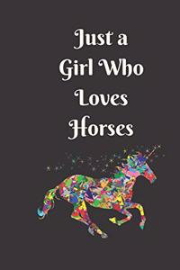 Just a Girl Who Loves Horses