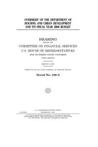 Oversight of the Department of Housing and Urban Development and its fiscal year 2006 budget