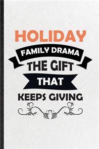 Holiday Family Drama the Gift That Keeps Giving