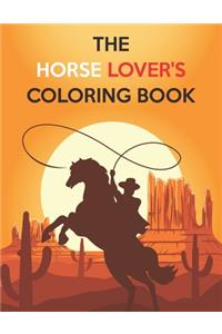 The Horse Lover's Coloring Book
