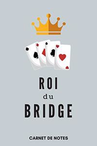 Roi Du Bridge Carnet de Notes A5 (15 x 22 cm) 120 pages