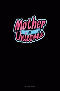 Mother Of Unicorns
