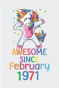 Awesome Since February 1971 Notebook Unicorn Dabbing, Birthday Unicorn, Cute Happy Birthday Dabbing Unicorn Birthday Gift