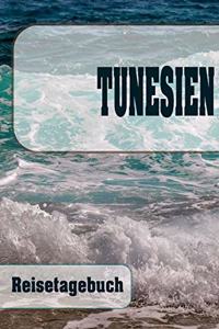 Tunesien - Reisetagebuch