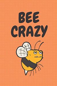 Bee Crazy