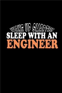 Wake up smarter. Sleep with an engineer