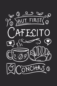 But First Cafecito & Conchas