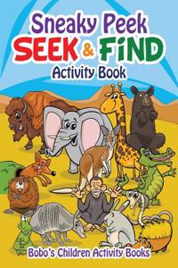 Sneaky Peek Seek & Find Activity Book