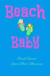 Beach Baby Beach Guests Share Their Memories