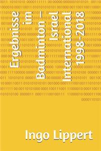 Ergebnisse im Badminton - Israel International 1998-2018