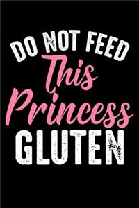 Do Not Feed This Princess Gluten