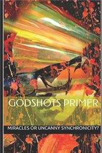 GODSHOTS(R) Primer