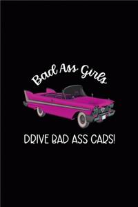 Bad Ass Girls Drive Bad Ass Cars!