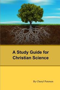 A Study Guide for Christian Science