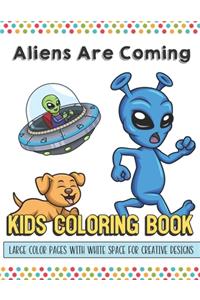 Aliens Are Coming Kids Coloring Book Large Color Pages With White Space For Creative Designs