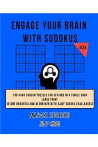 Engage Your Brain With Sudokus #25