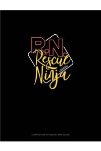 R.N. Rescue Ninja