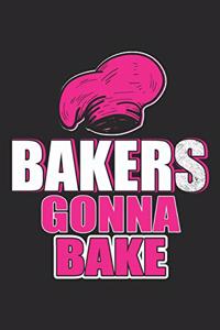 Bakers Gonna Bake