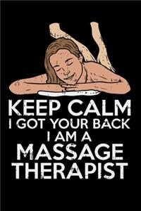 Keep Calm I Got Your Back I Am A Massage Therapist