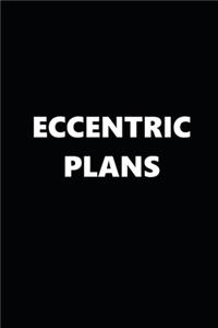 2020 Weekly Planner Funny Humorous Eccentric Plans 134 Pages