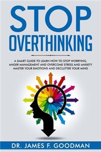 Stop Overthinking
