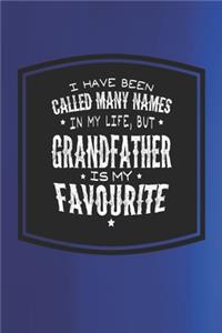 I Have Been Called Many Names In My Life, But Grandfather Is My Favorite