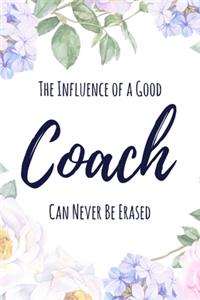 The Influence of a Good Coach Can Never Be Erased
