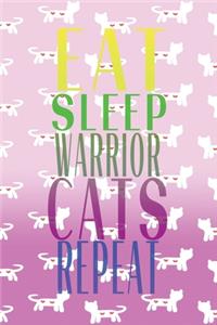 Eat Sleep Warrior Cats Repeat