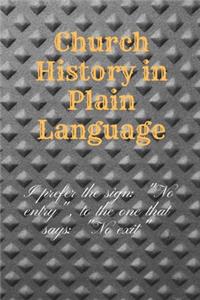 Church History in Plain Language