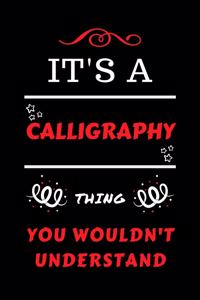 It's A Calligraphy You Wouldn't Understand