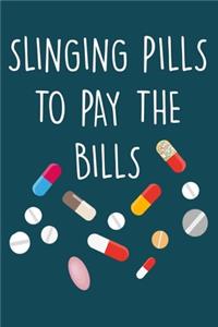 Slinging pills to pay the bills