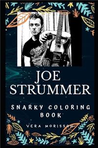 Joe Strummer Snarky Coloring Book