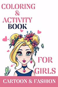 Coloring & activity book for girls, Cartoon and Fashion