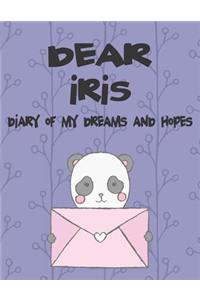 Dear Iris, Diary of My Dreams and Hopes