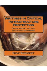 Writings in Critical Infrastructure Protection