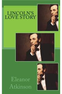 Lincoln's Love Story