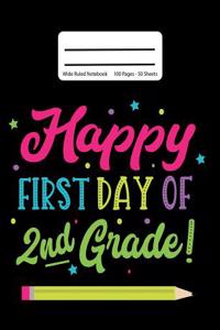 Happy First Day Of 2nd Grade!