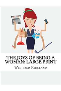 The Joys of Being a Woman