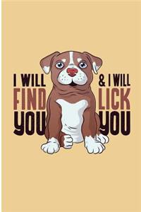 I Will Find You and I Will Lick You