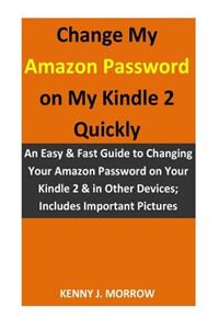 Change My Amazon Password on My Kindle 2 Quickly
