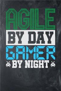 Agile By Day Gamer By Night
