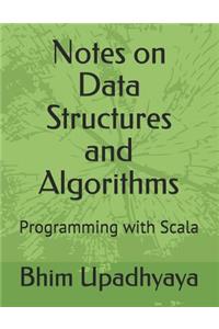 Notes on Data Structures and Algorithms