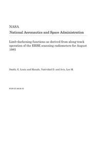 Limb-Darkening Functions as Derived from Along-Track Operation of the Erbe Scanning Radiometers for August 1985