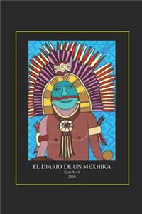 El Diario de Un Mexhika