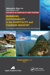 Managing Sustainability in the Hospitality and Tourism Industry