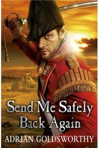 Send Me Safely Back Again