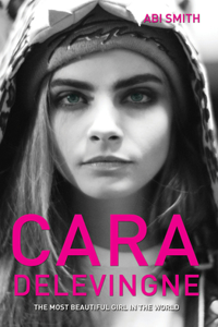 Cara Delevingne -The Most Beautiful Girl in the World