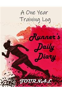Runner's Daily Diary a One Year Training Log Journal