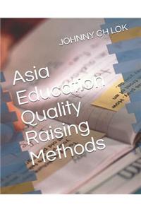Asia Education Quality Raising Methods