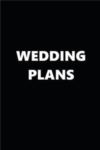 2019 Daily Planner Wedding Plans Black White 384 Pages